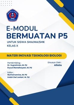 E-Modul Bermuatan P5 Materi Inovasi Teknologi Biologi by Alfatia