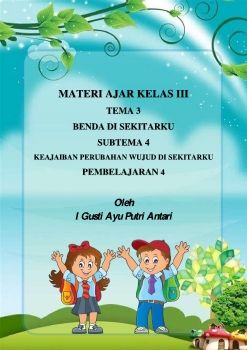 TEMA 3 SUBTEMA 4 PEMBELAJARAN 4 _ I GUSTI AYU PUTRI ANTARI _ SD NEGERI 3 PERING