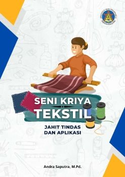 E-Modul Seni Kriya Tekstil (Jahit Tindas dan Aplikasi)