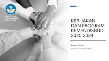 KEBIJAKAN DAN PROGRAM KEMENDIKBUD 2020-2024
