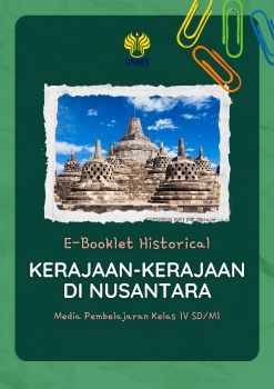 E-Booklet Historical Materi Kerajaan di Nusantara (IPAS BAB 5 Topik A) Kels 4