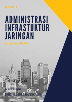 MODUL 1 VIRTUAL LAN (VLAN)