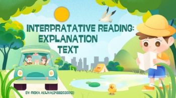 Interpretative Reading: Explanation Text