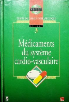 Traité de Chimie Thérapeutique 3 Médicaments du sustème cardiovasculaire