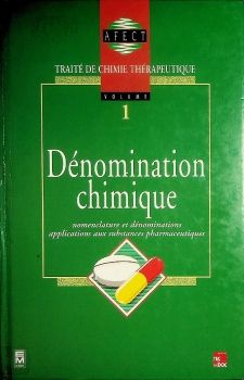 Traité de Chimie Thérapeutique 1 Dénomination chimique 