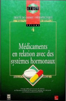 Traité de Chimie Thérapeutique 4 Médicaments en relation avec des systèmes hormonaux