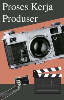 Proses Kerja Produser