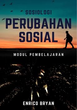 E-Modul Perubahan Sosial EnricoBryanHafiz(190121600904)