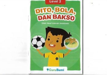 Dito,Bola dan Bakso