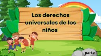 Los derechos universales de los niños