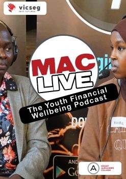VICSEG New Futures - MAC LIVE The Youth Financial Wellbeing Podcast_MOUNT ALEXANDER COLLEGE
