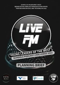 YOUNG LEADERS OF THE WEST - SCHOOLS PODCAST CHALLENGE - Planning Brief - 2022