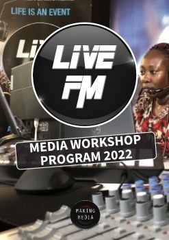 MAKING MEDIA & LIVE FM MEDIA WORKSHOPS 2022