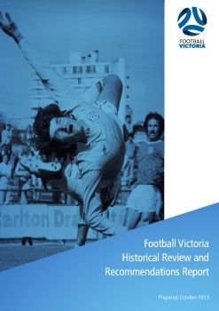 Football Victoria Historical Review & Recommendations FINAL_Neat