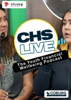 VICSEG New Futures - CHS LIVE The Youth Financial Wellbeing Podcast_COBURG HIGH SCHOOL