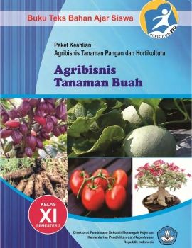Agribisnis Tanaman Buah Kelas XI Semester 1