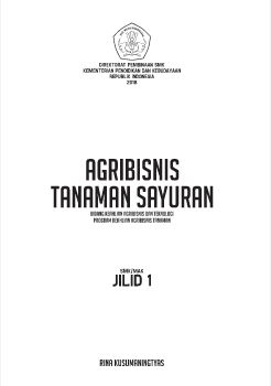 Agribisnis Tanaman Sayuran Jilid 1