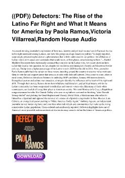 ((PDF)) Defectors: The Rise of the Latino Far Right and What It Means for America by Paola Ramos,Victoria Villarreal,Random House Audio