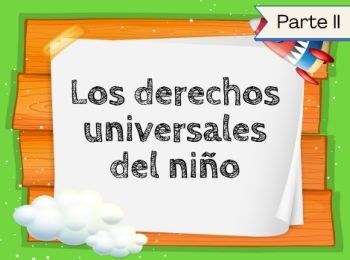 Los derechos del niño Parte II-Johnny Lopez Torres