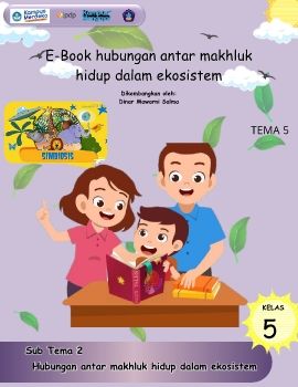 E-BOOK HUBUNGAN ANTARA MAKHLUK HIDUP DALAM EKOSISTEM