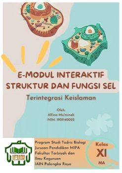 E-MODUL INTERAKTIF STRUKTUR DAN FUNGSI SEL TERINTEGRASI KEISLAMAN