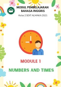 KELAS 2 - BAHASA INGGRIS - NUMBERS AND TIMES