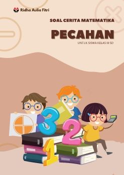 Soal Cerita Matematika Pecahan Sederhana Kelas III SD