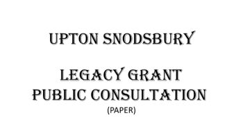 Upton Snodsbury Legacy Funding Consultation