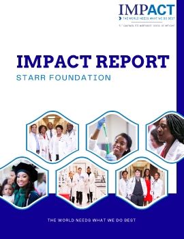 2023 IMPACT Report Starr Foundation