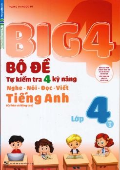 Big 4 Bo De tu kiem tra 4 ky nang Lop 4-tap 1-new_Neat