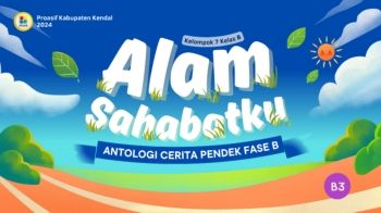 Buku Antologi Cerpen Fase B Kelompok 7 Kelas B