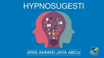 HYPNOSUGESTI ARIS AHMAD JAYA_210328_130708 (1)