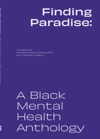 Finding Paradise: A Black Mental Health Anthology