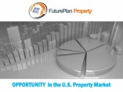 OPPORTUNITY in the US Property Market 2014