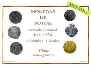 MUESTRA Monedas de POTOSI - Periodo Colonial 