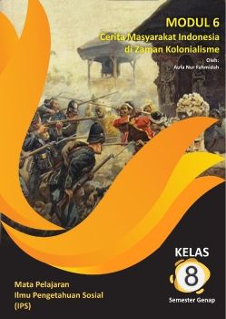 Modul 6 Cerita Masyarakat Indonesia di Zaman Kolonialisme