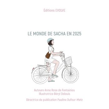 Le monde de Sacha en 2025 - Editions EVOLVE