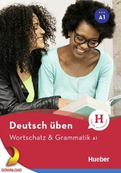 deutsch üben, Wortschatz & Grammatik A1