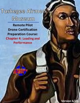 Tuskegee Airmen Drone License Preparatory Course Chp.4 Manual.1.1