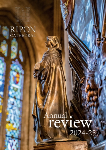proof_ripon cathedral annual review 2024-2025 print updated