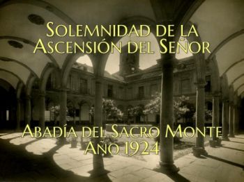 Solemnidad de la Ascensión del Señor. Abadía del Sacromonte, año 1924