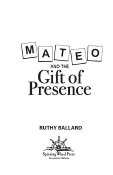 Mateo and the Gift of Presence audio flip book Ch 1-2