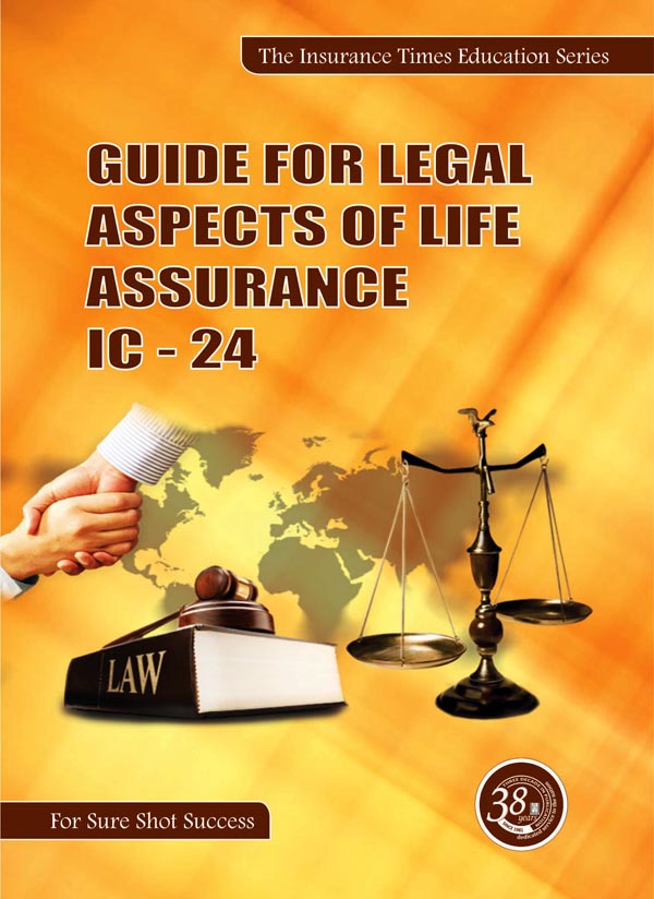 IC24 LEGAL ASPECTS OF LIFE ASSURANCE