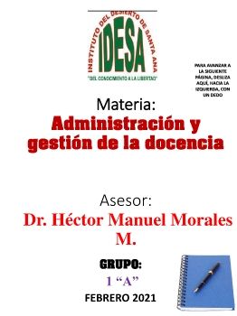 Materia:  Administración y gestión de la docencia   Asesor:  Dr. Héctor Manuel Morales M.