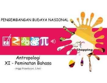 Tugas 2 - PENGEMBANGAN BUDAYA NASIONAL (ANGGI PRAWITASARI)