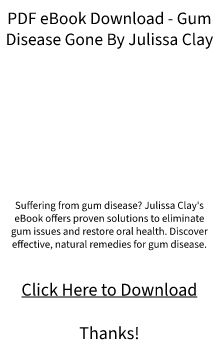 PDF eBook Download - Gum Disease Gone By Julissa Clay FREE DOC?