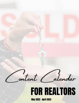 Content Calendar for REALTORS May 2022 - April 2023