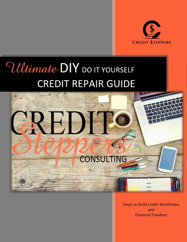 CREDIT STEPPERS - ULTIMATE DIY CREDIT REPAIR GUIDE Flipbook_Neat