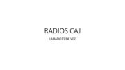 RADIOS CAJ v5