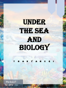 UNDERTHESEAANDBIOLOGY